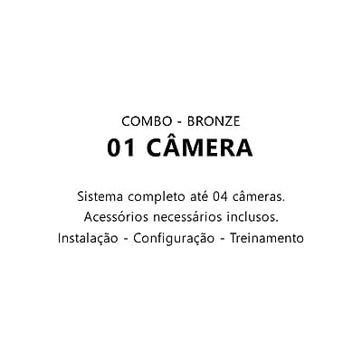 Combo CFTV - 01 Câmera - Bronze - Instalação INCLUSA
